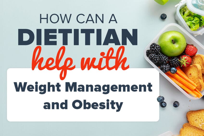 The image is a promotional or informational graphic about dietary services. It features a headline in bold, capitalized text that says "HOW CAN A DIETITIAN help with Weight Management and Obesity". The word "DIETITIAN" is emphasized in red font, while the rest of the text is in black. On the right side of the image, there's a photo of a meal prep concept with a variety of healthy foods such as green apple, berries, carrots, and whole grain toast neatly arranged in clear containers, suggesting a balanced diet. The background is a light blue, giving the graphic a clean and calm feel, which often is associated with health and wellness themes.