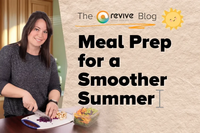 Blog title graphic for Meal Prep for a Smoother Summer with woman chopping veggies