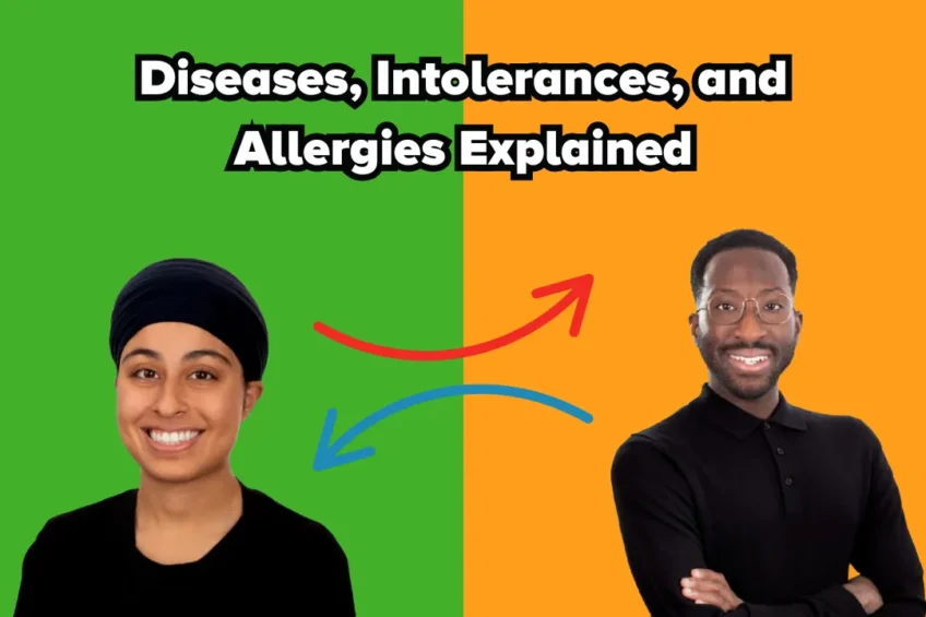 Two smiling people against a split green and orange background with the title “Diseases, Intolerances, and Allergies Explained” and arrows pointing between them.