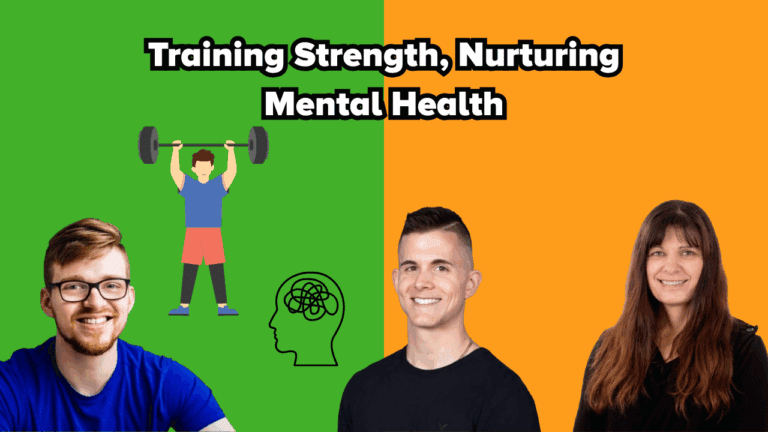 A split background with green on the left and orange on the right. On the left, a smiling man in glasses and a blue shirt sits below an illustration of a person lifting a barbell. On the right, a smiling man in a black shirt and a smiling woman with long brown hair are shown. At the centre, there’s an outline of a head with a scribble inside, symbolizing mental health. Across the top, bold text reads: “Training Strength, Nurturing Mental Health