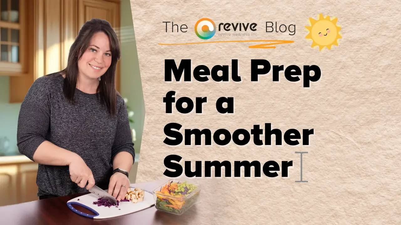 Blog title graphic for Meal Prep for a Smoother Summer with woman chopping veggies